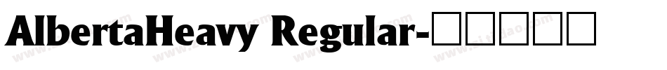 AlbertaHeavy Regular字体转换